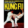 LIBRO DI FASSI R. E CHAN D.Y.: ENCICLOPEDIA DEL KUNG FU VOL1