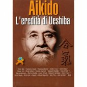 LIBRO DI TUCCI: AIKIDO L'EREDITA' DI UESHIBA