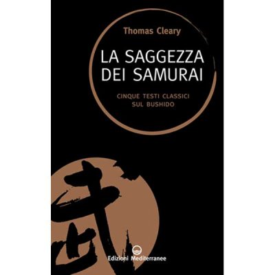 LIBRO DI CLEARY THOMAS: LA SAGGEZZA DEL SAMURAI