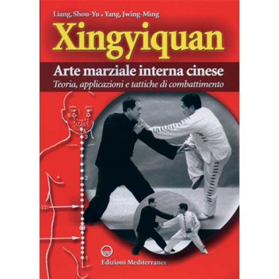 LIBRO DI LIANG S. E JWING M.: XINGYIQUAN